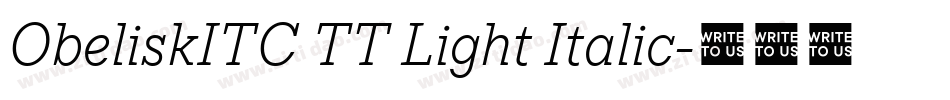 ObeliskITC TT Light Italic字体转换